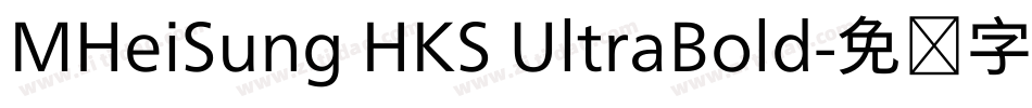 MHeiSung HKS UltraBold字体转换